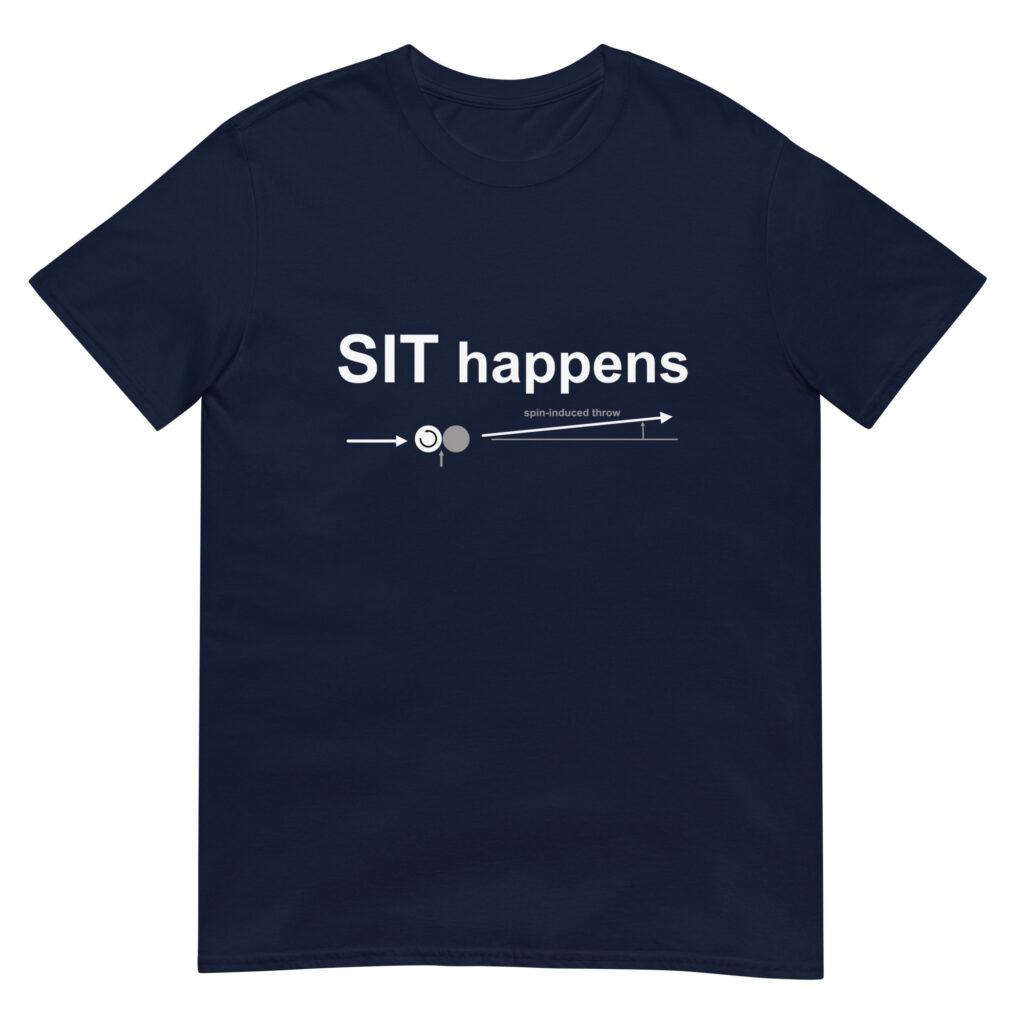 "SIT Happens" shirt